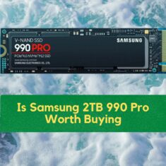 Is Samsung 2TB 990 Pro Worth buying