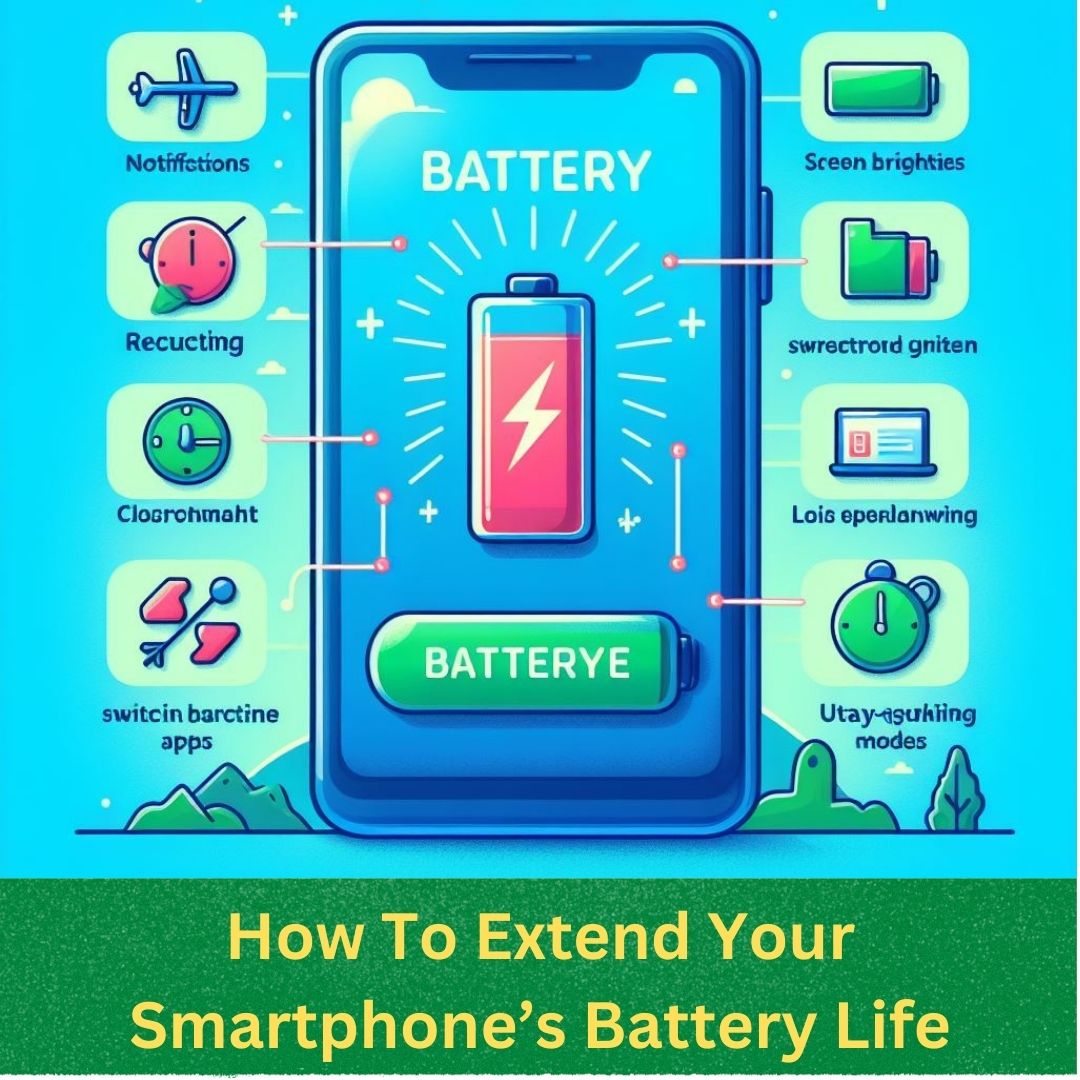 how to extend your smartphone's battery life