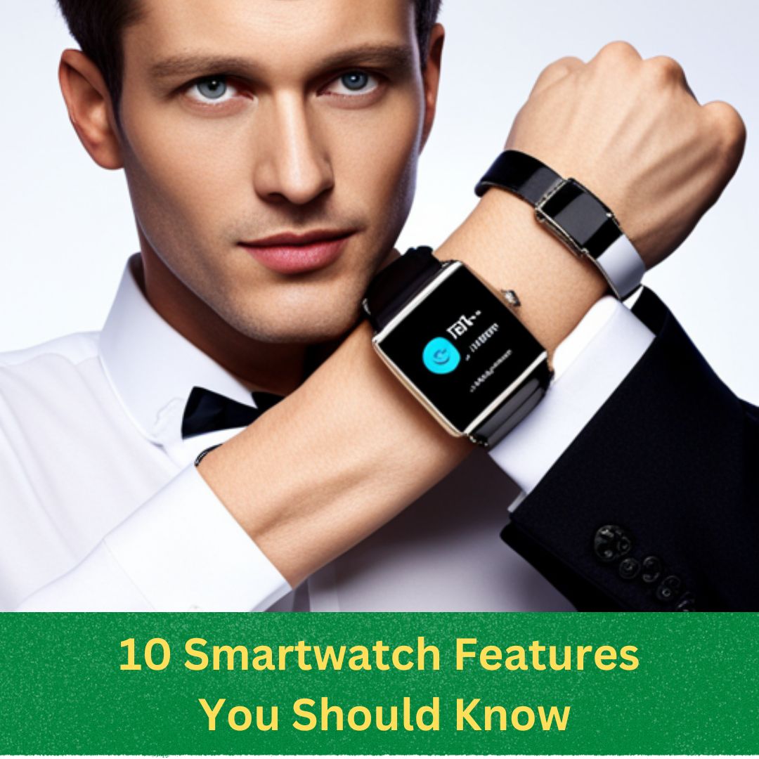 smartwatch features you should know