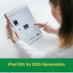 IPad 5th Generation Vs 10th Generation